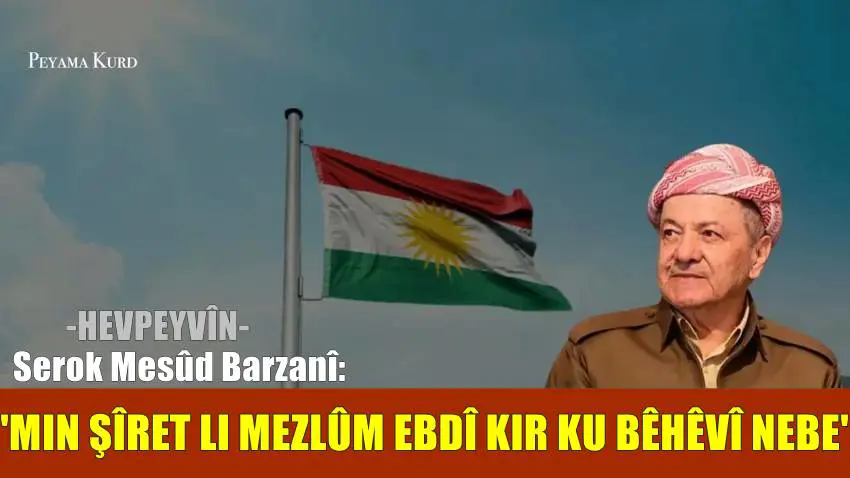 Serok Barzanî: Sîstema federalîzmê ji bo Sûriyeyê dikare bibe sîstemeke serkeftî